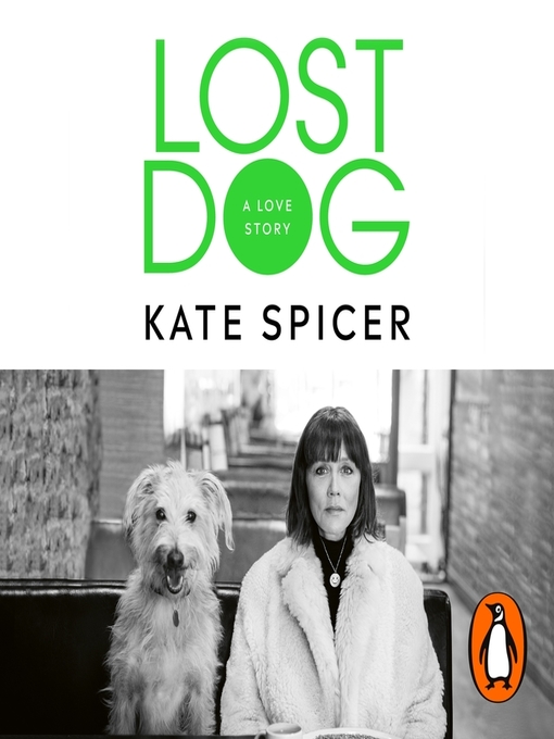 Title details for Lost Dog by Kate Spicer - Wait list